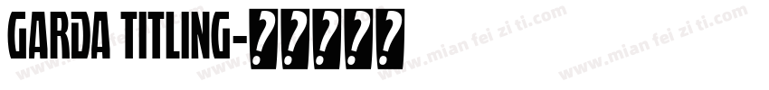 Garda Titling字体转换